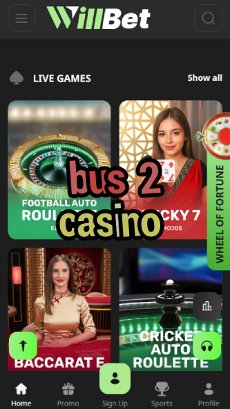 Bus 2 Casino - Best Mobile Casino on the Go-www.bdqngd.com